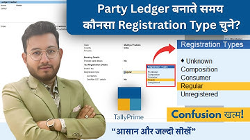 Party Ledger Creation in Tally Prime || GST Registration Type Explained with Examples
