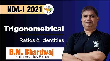 Trigonometrical Ratios and Identities for NDA, Air Force & Navy by B. M. Bhardwaj