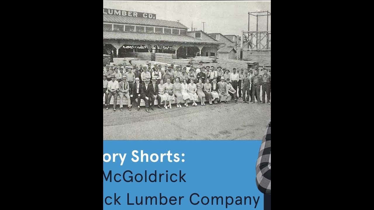 Spokane History McGoldrick Lumber and Spokane’s Best Boss YouTube