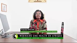 Participation du Pr Francine NTOUMI au Webinaire One Health en Afrique