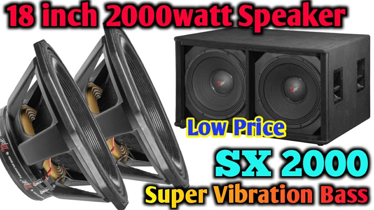 18-inch-2000-watt-speaker-price-2000watt-speaker-mpro-sx-2000