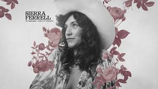 Video thumbnail of "Sierra Ferrell - In Dreams [Sped Up] (Official Audio)"