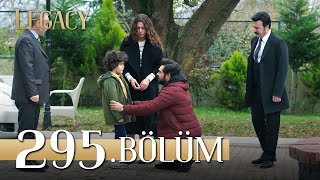 Emanet 295. Bölüm | Legacy Episode 295