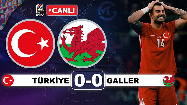 Türkiye 0-0 Galler / Uluslar Ligi Canlı yayın