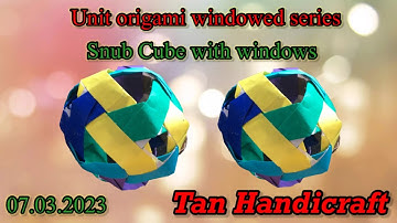 Tutorial ke 1218 - Unit origami windowed series snub cube with windows