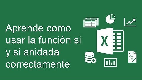 Aprende cómo usar la función si y si anidada en Excel correctamente