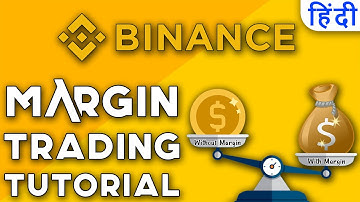 (Hindi) Binance  — Margin Trading Tutorial | Explained in Detail!