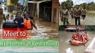 Heroes of Kerala. Kerala flood relief by various people and organisation.