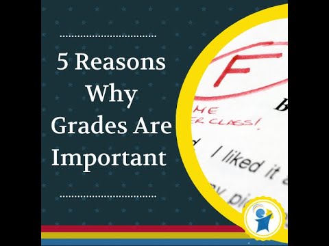 5 Reasons Why Grades Are Important