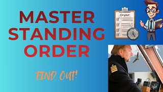 Master's Standing Orders