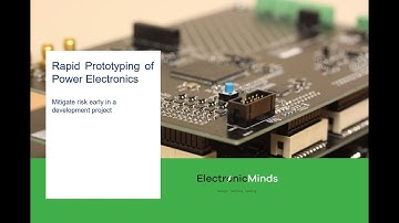 Rapid Prototyping of Power Electronics