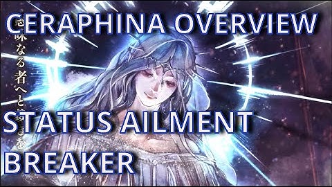 OCTOPATH TRAVELER: COTC Ceraphina Overview!