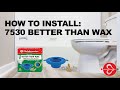 How to Install Fluidmaster's 7530 Better Than Wax Toilet Seal for a Mess-Free Toilet Installation