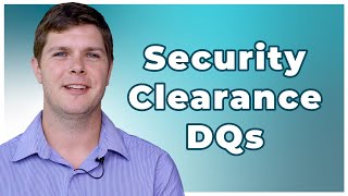 Filling Out the SF-86: Common Security Clearance Disqualifiers