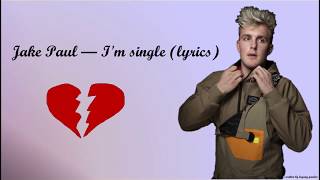 Download Lagu Jake Paul - I'm single (lyrics) MP3