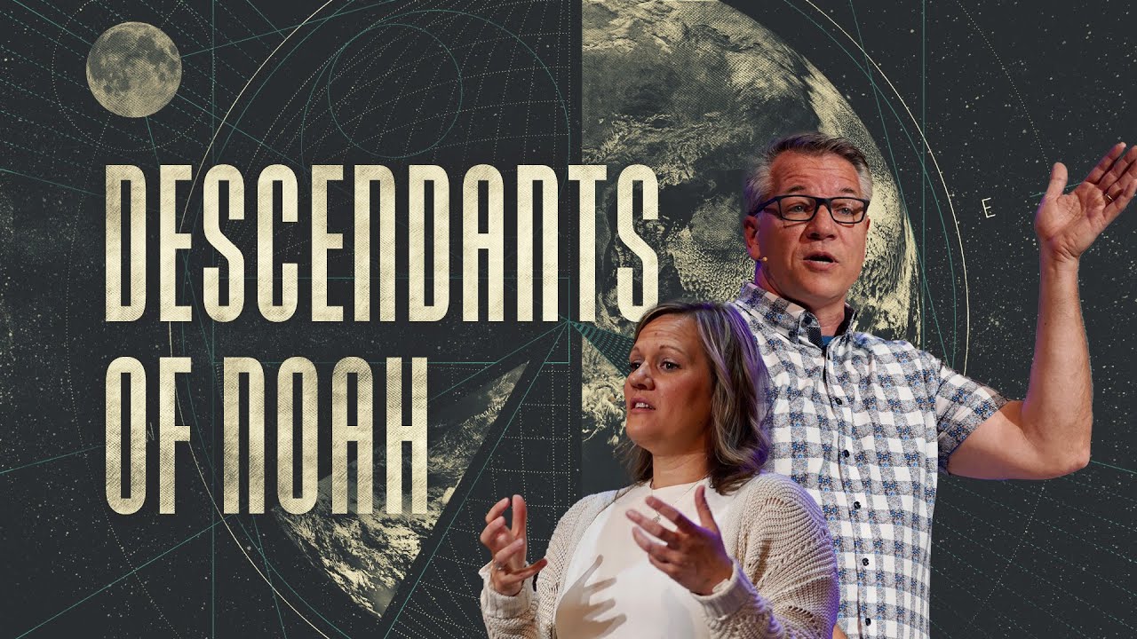 Descendants of Noah / Genesis 10 / Allison Dykhouse & Mark Ashton
