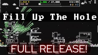 Doing Everything I Can to Fill Up The Hole: Full Release!