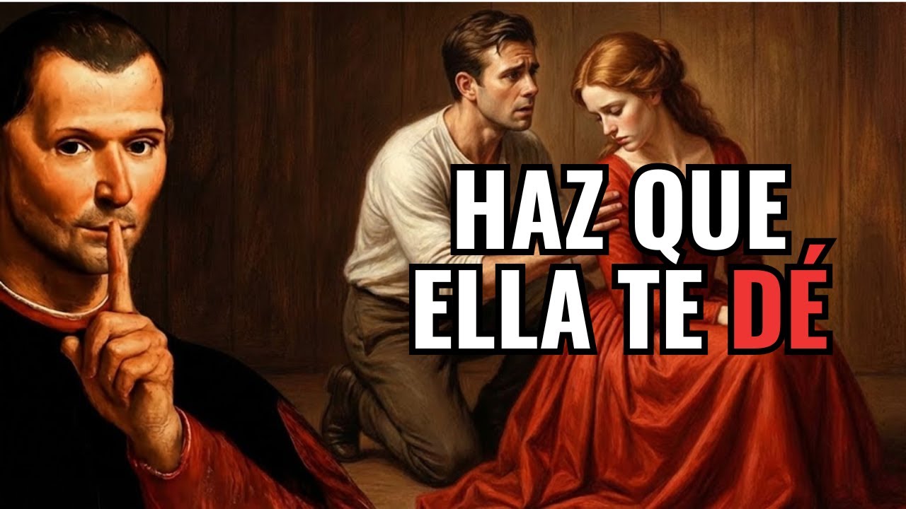 Ella solo te amará… si te atreves a romper su juego – Según Maquiavelo