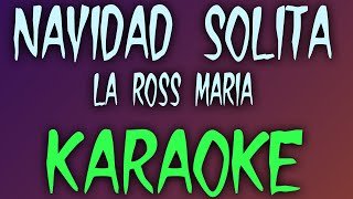 Navidad Solita (Karaoke /Instrumental) - La Ross Maria