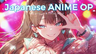 [Playlist] Epic Anime Opening Energy ⚡ Anime OST Playlist style for Work, Study &amp; Gaming | J-Pop