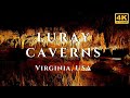 Luray Caverns Tour VA 4k