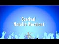 Carnival  natalie merchant karaoke version