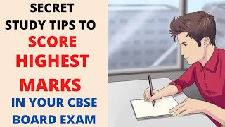 Secret Study tips to Score Highest Marks in Your CBSE Board Exams
