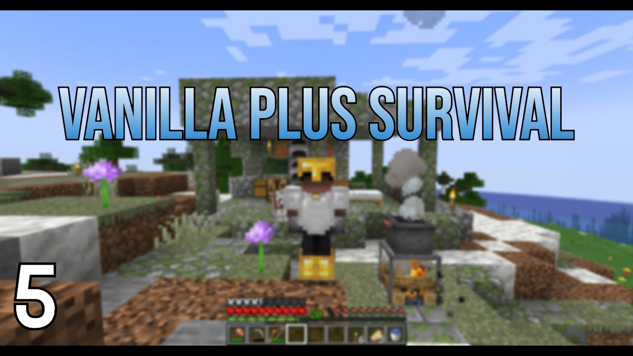 Minecraft Vanilla Plus Survival Ep 5 - YouTube