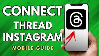 How To Connect Thread To Instagram - (Simple Guide!)