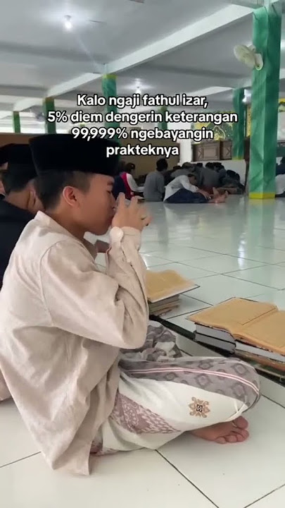 NGAJI FATHUL IZAR | 5% Dengerin 99.9% Bayangin #santri #santriwati #santriindonesia