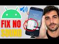 How To Fix No Sound On Android Phone - Full Fix
