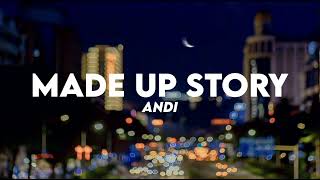 Download Lagu Andi - Made Up Story (Lyrics) MP3