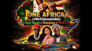 Winky D x Shenseaa X Busy Signal - One Africa (Official Lyric Video)