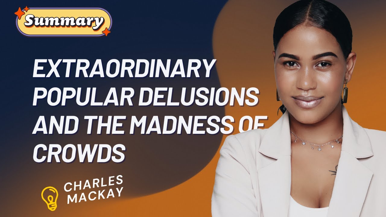 Extraordinary Popular Delusions and the Madness of Crowds by Charles