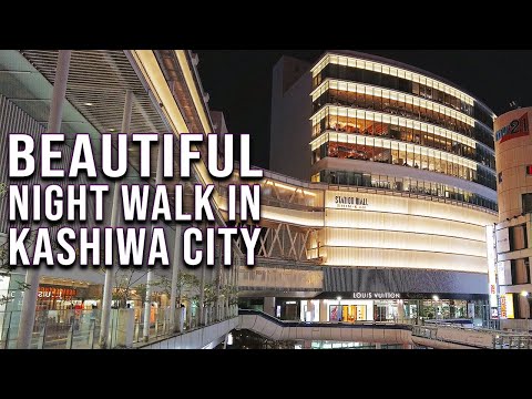 Kashiwa City Night Walk - Chiba Prefecture | JAPAN WALKING TOURS