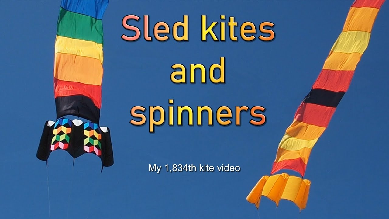 Sled kites & spinners