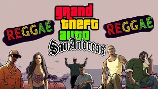 Reggae GTA San Andreas Theme Song (Grand Theft Auto) | SEMBARANIA - gta 5 reggae songs list