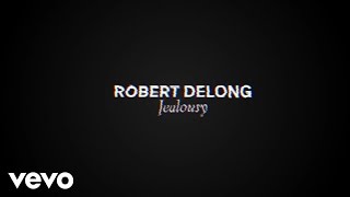 Video voorbeeld van "Robert DeLong - Jealousy (Official Audio)"