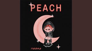 Video thumbnail of "Peach - Nisha"
