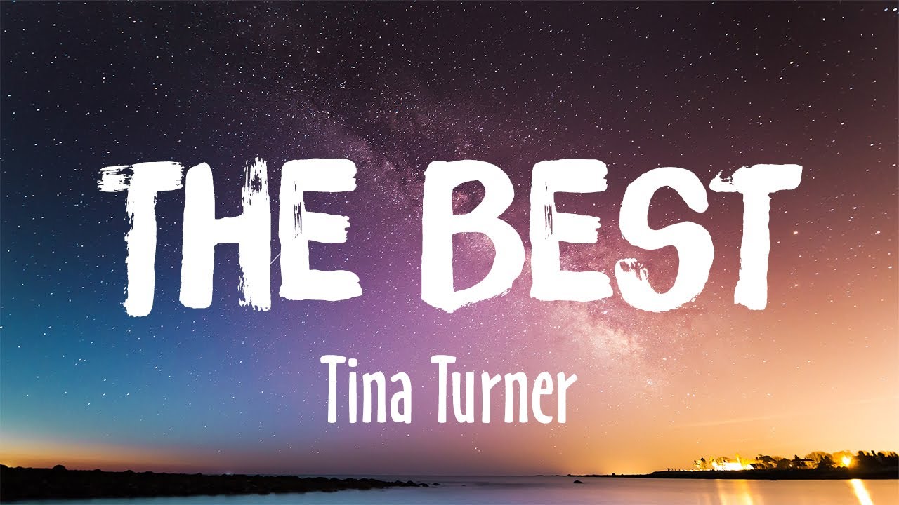 ⁣The Best - Tina Turner (Lyrics)