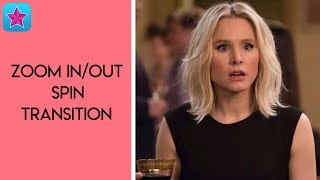 zoom in/out spin transition | video star
