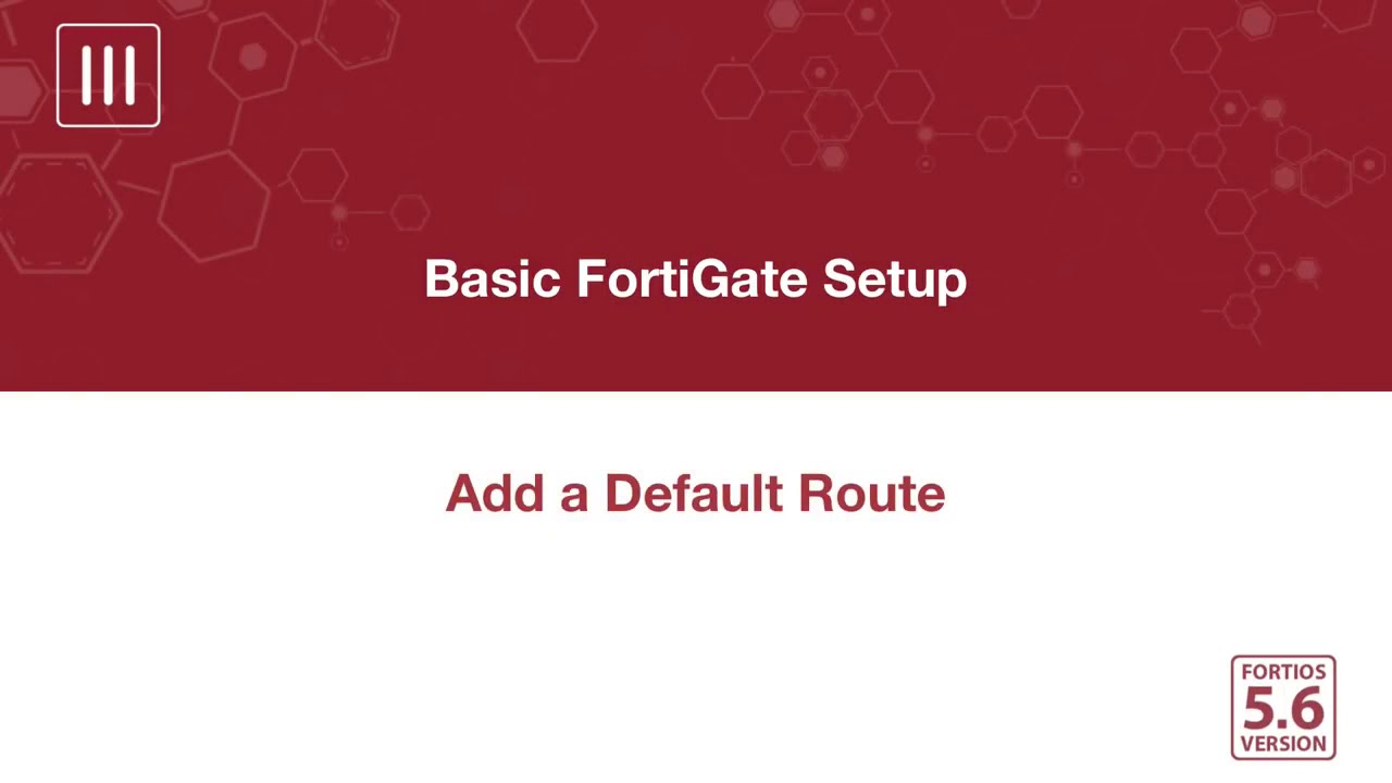 FortiGate Cookbook Basic FortiGate Setup 5 6 - YouTube