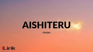 Download lagu Aishiteru - Zivilia / Lirik Lagu Mix