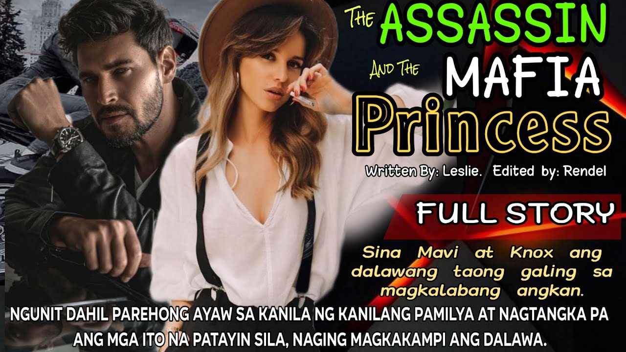 FULL STORY: MAGALING NA ASSASSIN AT MAFIA PRINCESS,NAG TULUNGAN ILIGTAS ANG ISAT ISA.