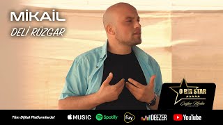 Mikail  -  Deli Rüzgar Resimi