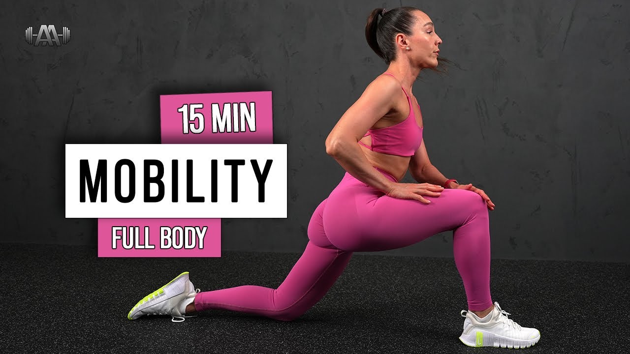 Full Body Mobility Routine (15 Min) | Stretch for Flexibility ...