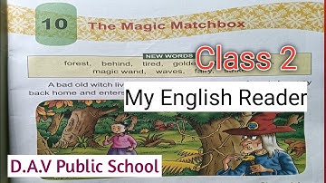 My English Reader || The Magic Matchbox chapter-10 || DAV Public School || class 2