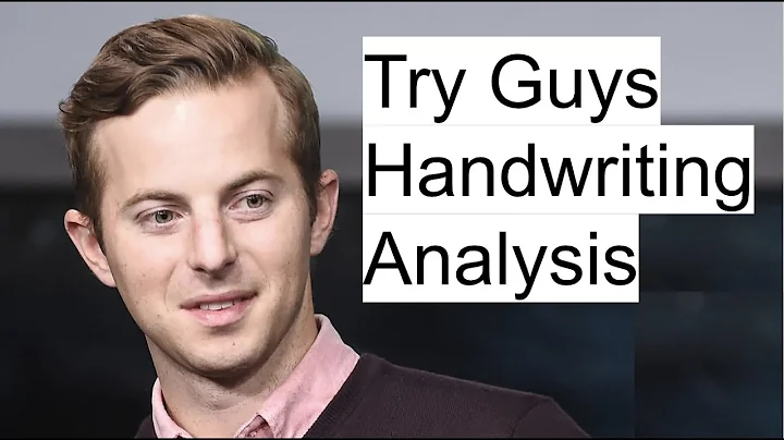 Try Guys Handwriting Analysis ( + former try guy Ned)