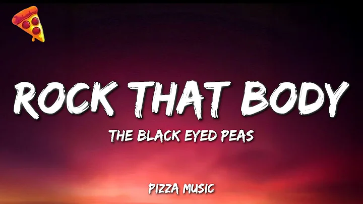 Rock That Body - The Black Eyed Peas (Lyrics) thumbnail