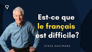 Est-ce que le français est difficile? Is French difficult? (En français)